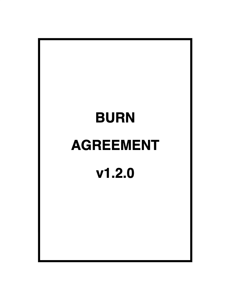 Burn Agreement 1.2.0